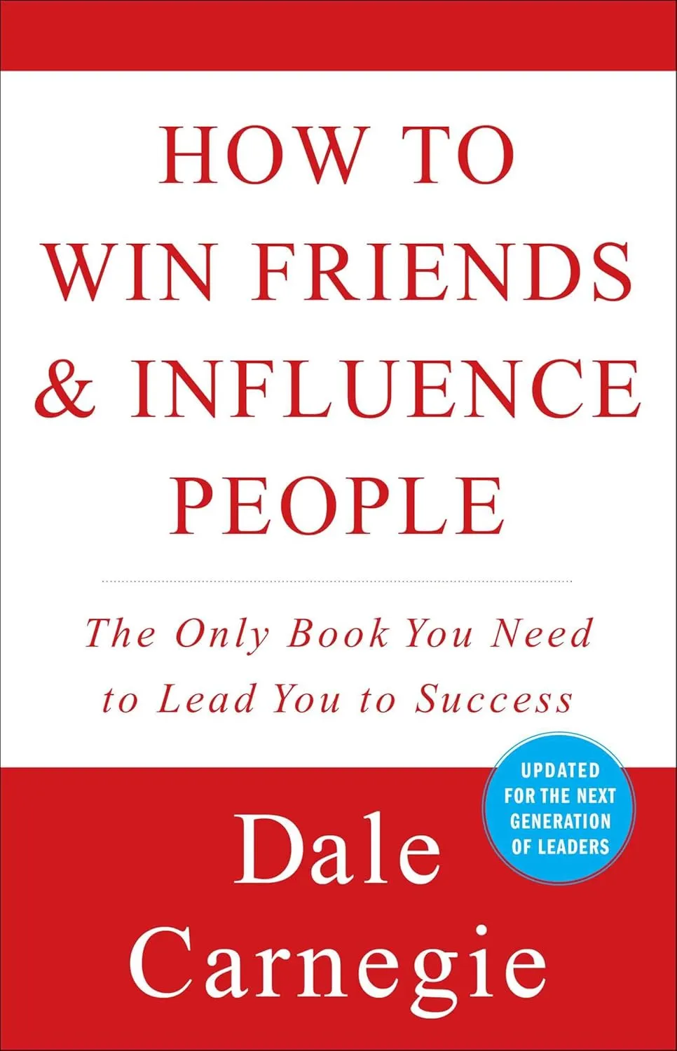 How to Win Friends & Influence People (Dale Carnegie Books) Paperback  October 1, 1998
