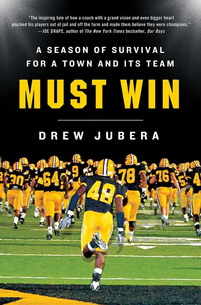 Must Win: A Season of Survival for a Town and Its Team Hardcover  September 4, 2012